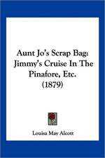 Aunt Jo's Scrap Bag