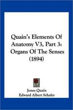 Quain's Elements Of Anatomy V3, Part 3