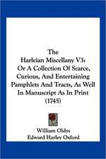 The Harleian Miscellany V3