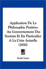 Application De La Philosophie Positive