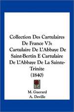 Collection Des Cartulaires De France V3