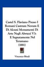 Castel S. Flaviano Presso I Romani Castrum Novum E Di Alcuni Monumenti Di Arte Negli Abruzzi V3