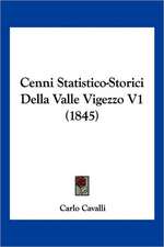 Cenni Statistico-Storici Della Valle Vigezzo V1 (1845)