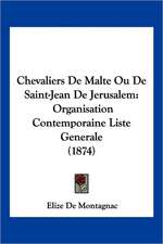 Chevaliers De Malte Ou De Saint-Jean De Jerusalem