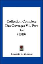 Collection Complete Des Ouvrages V1, Part 1-2 (1818)