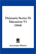 Dizionario Storico Di Educazione V1 (1844)