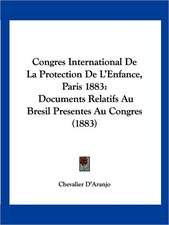 Congres International De La Protection De L'Enfance, Paris 1883