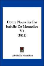 Douze Nouvelles Par Isabelle De Montolieu V3 (1812)