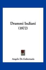 Drammi Indiani (1872)