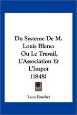 Du Systeme De M. Louis Blanc