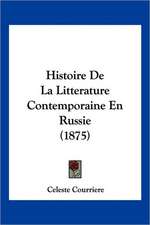 Histoire De La Litterature Contemporaine En Russie (1875)