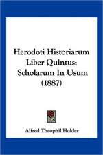 Herodoti Historiarum Liber Quintus