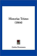 Historias Tristes (1864)