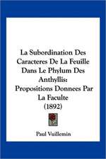 La Subordination Des Caracteres De La Feuille Dans Le Phylum Des Anthyllis