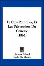 Le Clos Pommier, Et Les Prisonniers Du Caucase (1865)