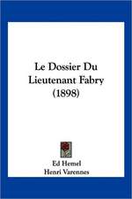 Le Dossier Du Lieutenant Fabry (1898)