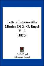 Lettere Intorno Alla Mimica Di G. G. Engel V1-2 (1820)