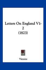 Letters On England V1-2 (1823)