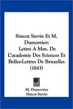 Simon Stevin Et M. Dumortier