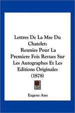 Lettres De La Mse Du Chatelet