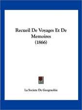 Recueil De Voyages Et De Memoires (1866)