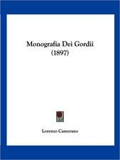 Monografia Dei Gordii (1897)