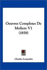 Oeuvres Completes De Moliere V1 (1858)