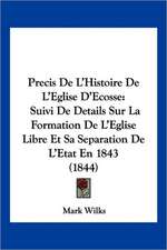 Precis De L'Histoire De L'Eglise D'Ecosse