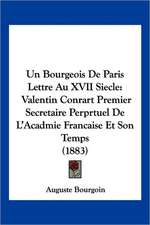 Un Bourgeois De Paris Lettre Au XVII Siecle