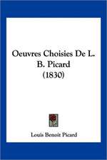 Oeuvres Choisies De L. B. Picard (1830)