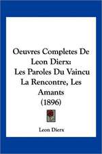 Oeuvres Completes De Leon Dierx