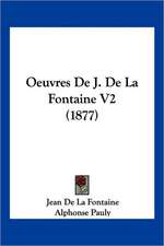 Oeuvres De J. De La Fontaine V2 (1877)