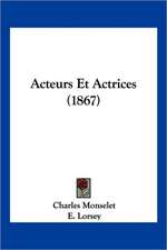 Acteurs Et Actrices (1867)