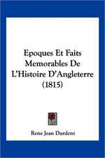 Epoques Et Faits Memorables De L'Histoire D'Angleterre (1815)