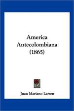 America Antecolombiana (1865)