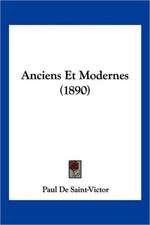 Anciens Et Modernes (1890)