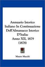 Annuario Istorico Italiano In Continuazione Dell'Almanacco Istorico D'Italia