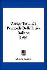 Arrigo Testa E I Primordi Della Lirica Italiana (1896)