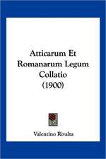 Atticarum Et Romanarum Legum Collatio (1900)