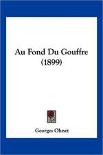 Au Fond Du Gouffre (1899)