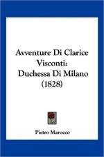 Avventure Di Clarice Visconti