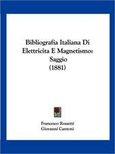 Bibliografia Italiana Di Elettricita E Magnetismo