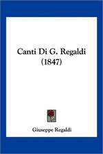 Canti Di G. Regaldi (1847)