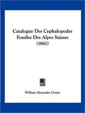 Catalogue Des Cephalopodes Fossiles Des Alpes Suisses (1861)