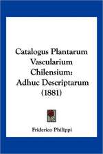 Catalogus Plantarum Vascularium Chilensium