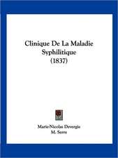 Clinique De La Maladie Syphilitique (1837)