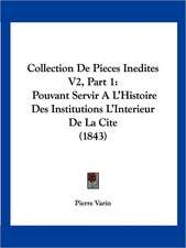 Collection De Pieces Inedites V2, Part 1