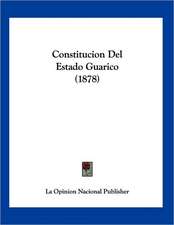 Constitucion Del Estado Guarico (1878)