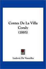 Contes De La Villa Coraly (1885)