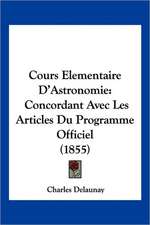 Cours Elementaire D'Astronomie